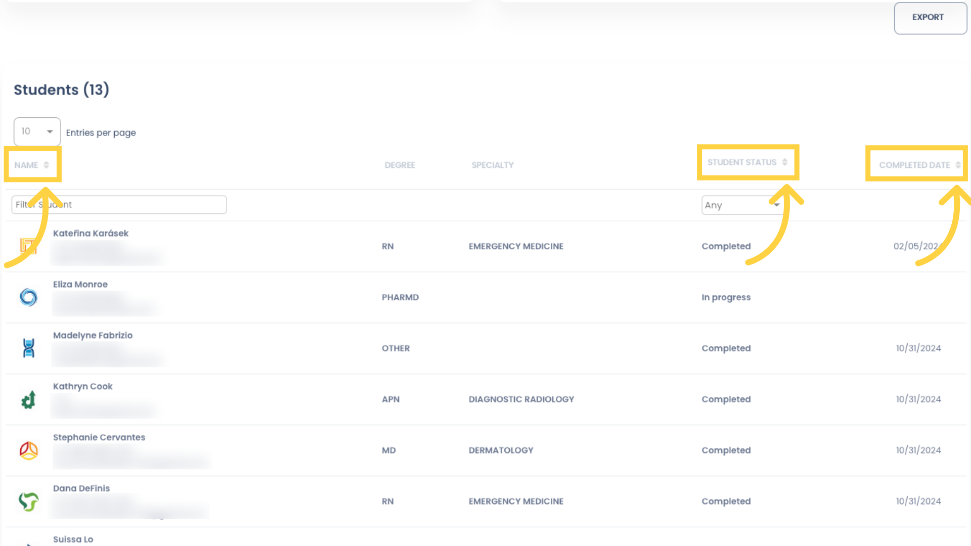 By default, the records are displayed by Completed Date in ascending order. This column can also be sorted in descending order by clicking the arrows next to the column heading. The Name and Student Status columns can be sorted by ascending or descending order in the same manner.