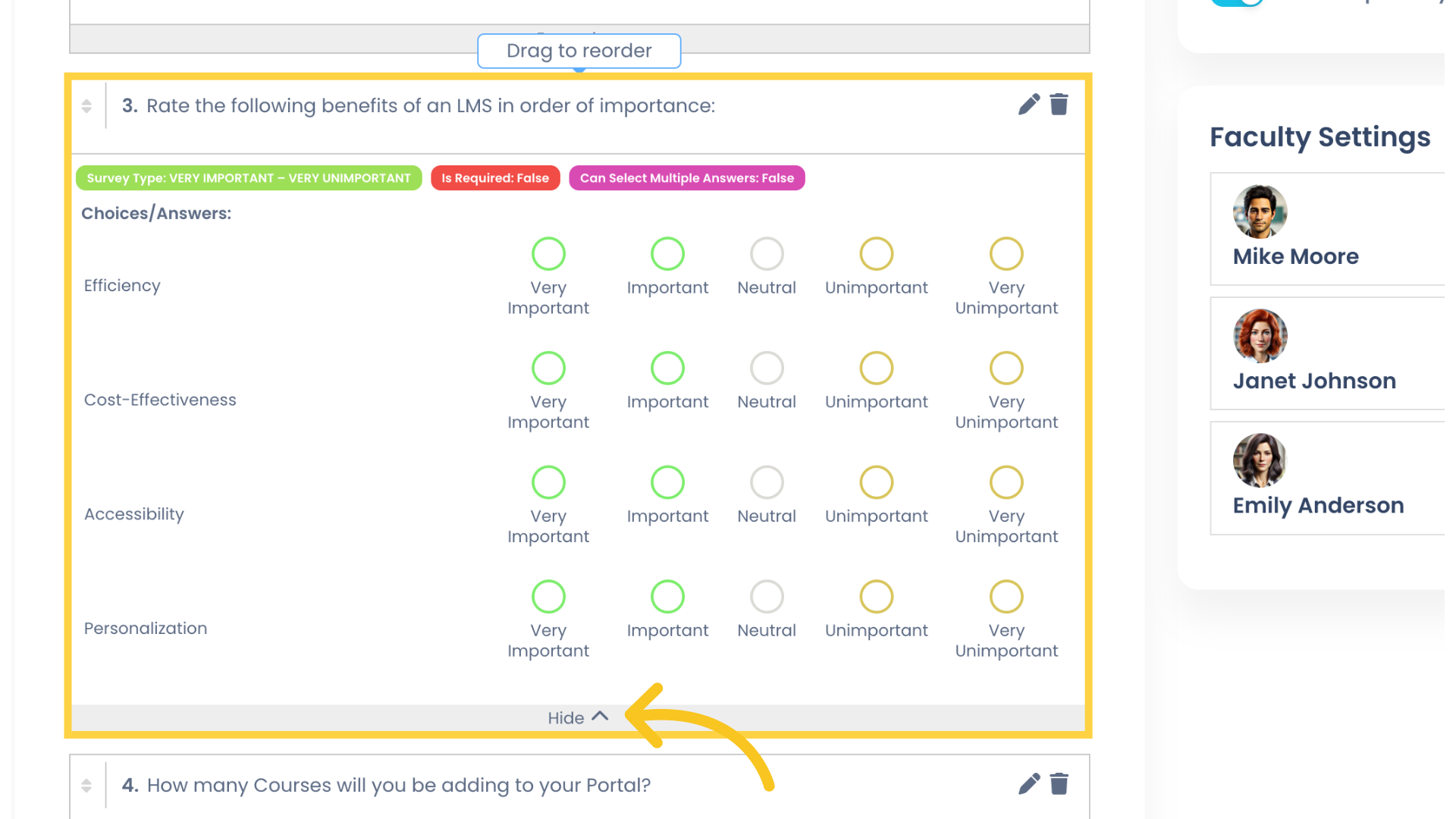 The Question will expand to show you the Question type, required status, and multiple answer status. Click Hide to collapse the Question.