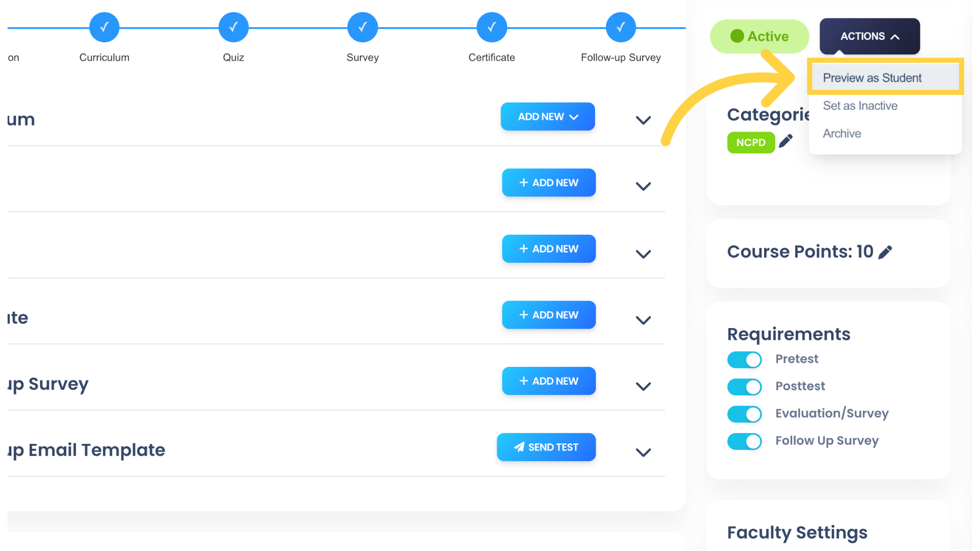 Now we'll preview the Survey as a Student so you can see how the Question formatting will look to Students as they take the Survey. Click Actions, then Preview as Student.